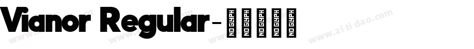 Vianor Regular字体转换